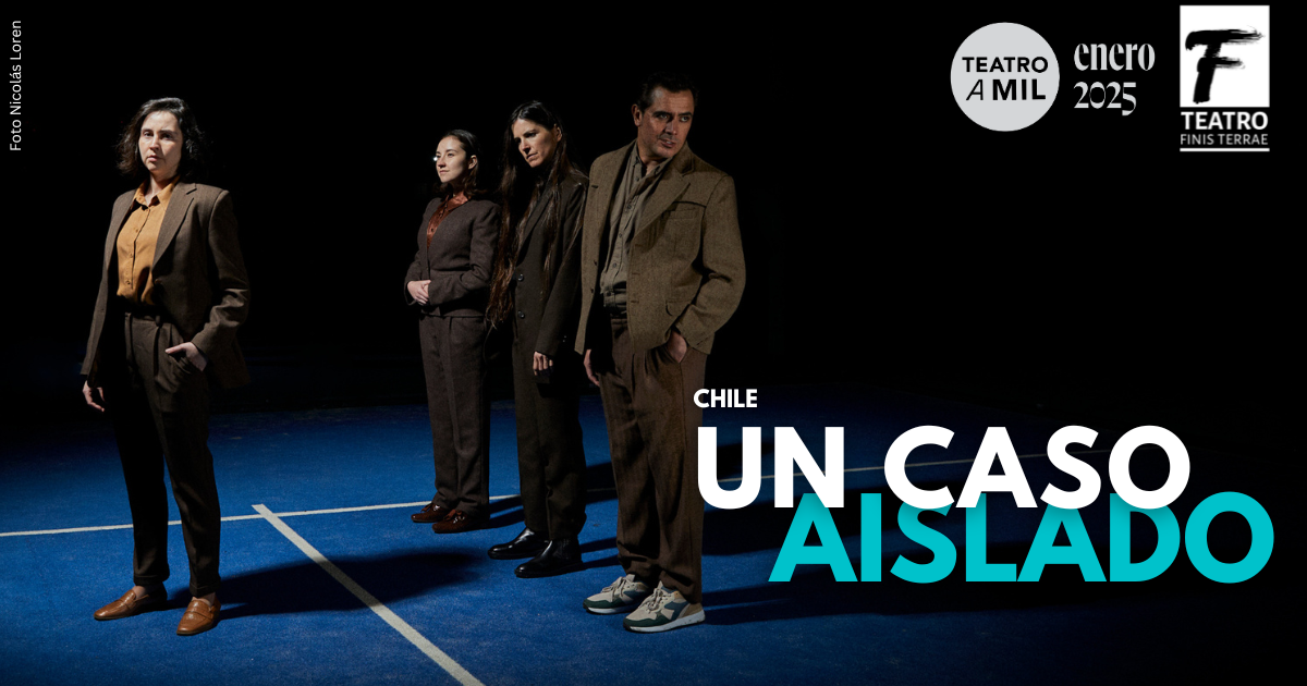 Teatro a Mil | Un caso aislado